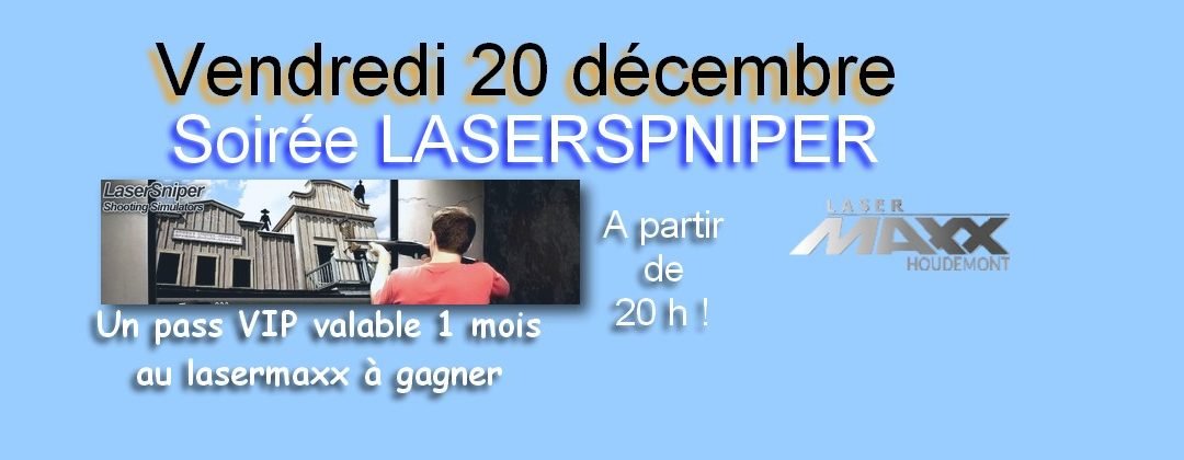 Soirée LASERSNIPER