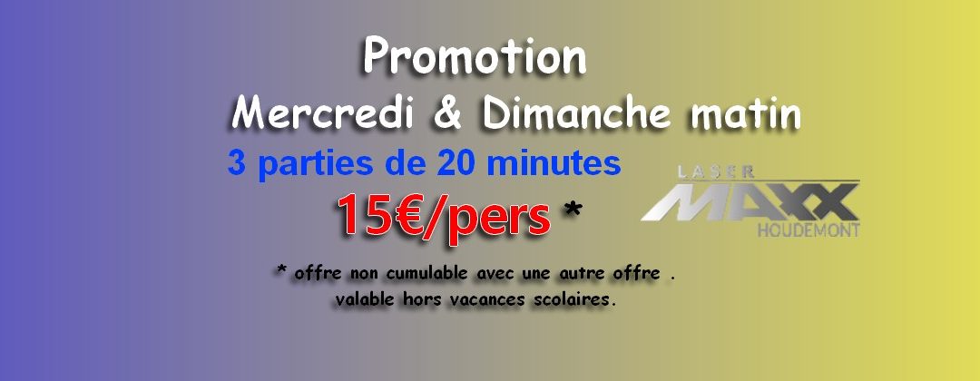 PROMO mercredi et dimanche matin