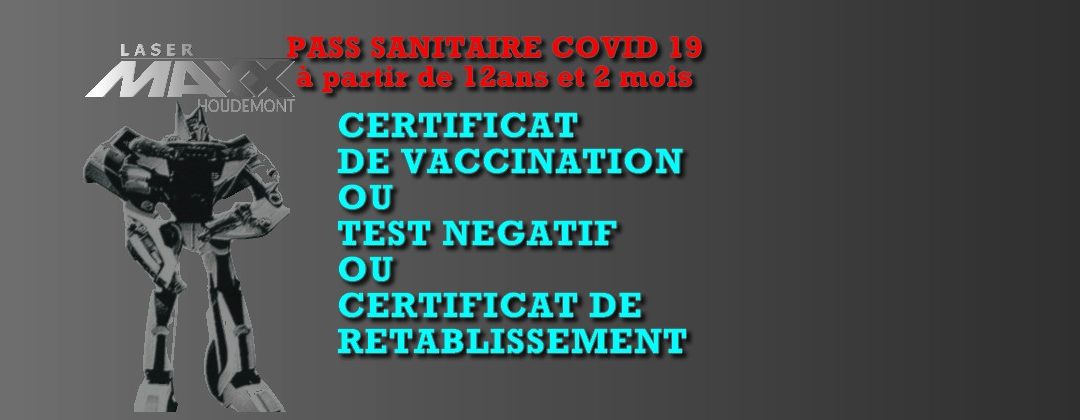 Pass sanitaire à partir de 12 ans et 2mois pour accéder au lasermaxx houdemont