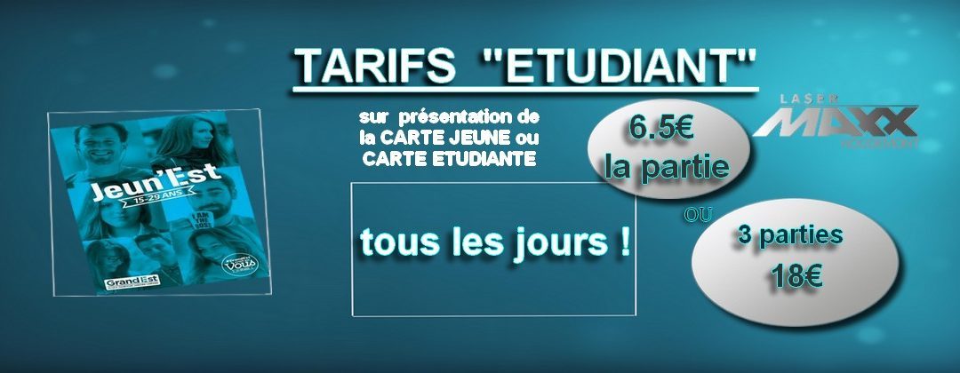 Tarif Spécial jeune et ETUDIANT