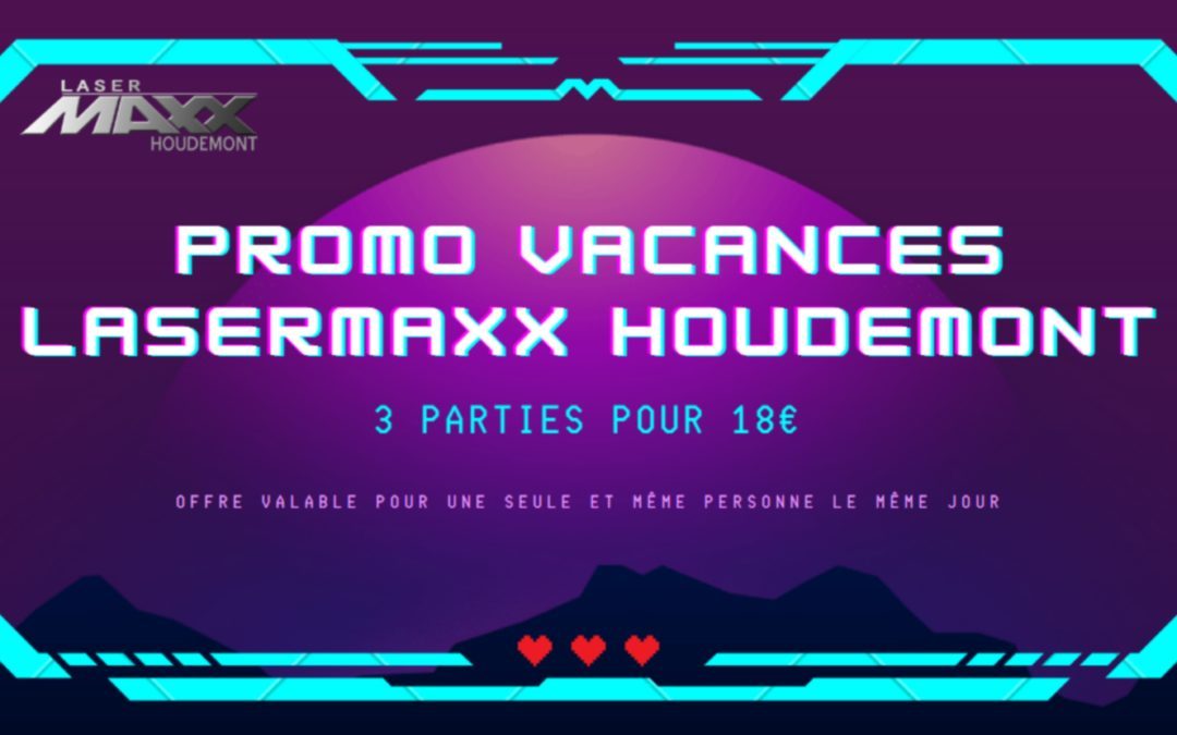 Promotion VACANCES AVRIL  au  LASERMAXX