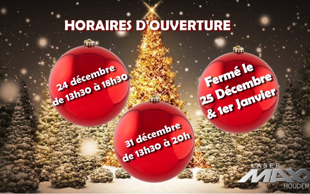 horaires  jours fériés  NOEL