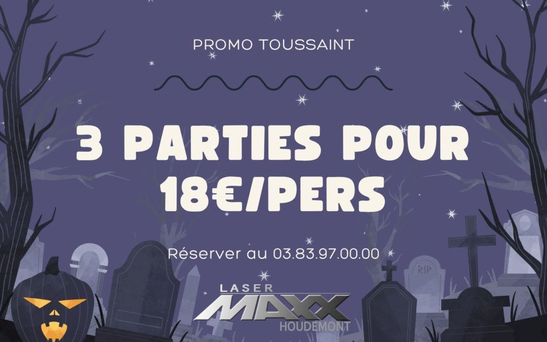 Promotion VACANCES  TOUSSAINT  2026   au  LASERMAXX